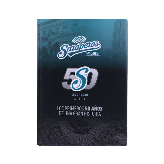 Libro 50 Aniversario - Saraperos de Saltillo